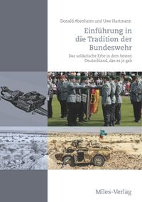 Bild vom Artikel Einführung in die Tradition der Bundeswehr vom Autor Donald Abenheim