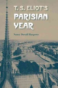 Produktbild: T. S. Eliot's Parisian Year