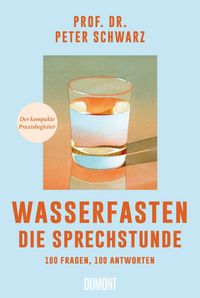 Produktbild: Wasserfasten &ndash; Die Sprechstunde