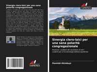 Produktbild: Sinergia clero-laici per una sana polarit&agrave; congregazionale