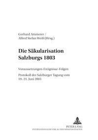 Produktbild: Die S&auml;kularisation Salzburgs 1803