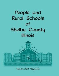 Produktbild: People and Rural Schools of Shelby County, Illinois