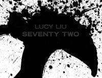 Produktbild: Lucy Liu: Seventy Two (Special Edition)