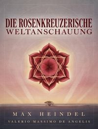 Produktbild: Die Rosenkreuzerische Weltanschauung