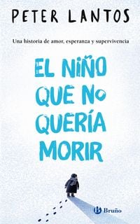 Produktbild: El ni&ntilde;o que no quer&iacute;a morir