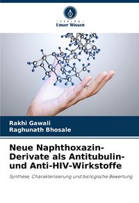 Produktbild: Neue Naphthoxazin-Derivate als Antitubulin- und Anti-HIV-Wirkstoffe