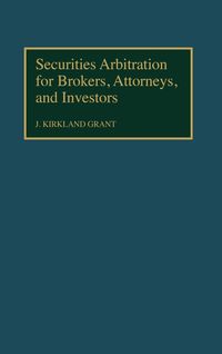 Produktbild: Securities Arbitration for Brokers, Attorneys, and Investors