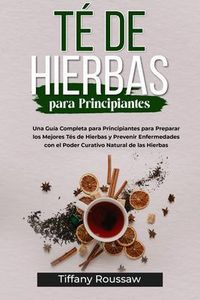 Produktbild: T&eacute; De Hierbas Para Principiantes