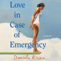 Bild vom Artikel Love in Case of Emergency Lib/E vom Autor Daniela Krien