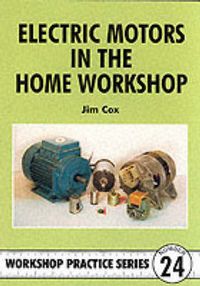 Produktbild: Electric Motors in the Home Workshop