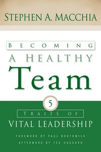 Produktbild: Becoming a Healthy Team: Five Traits of Vital Leadership