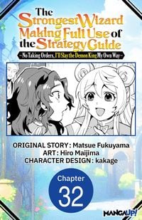 Produktbild: The Strongest Wizard Making Full Use of the Strategy Guide -No Taking Orders, I'll Slay the Demon King My Own Way- #032