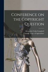 Produktbild: Conference on the Copyright Question [microform]