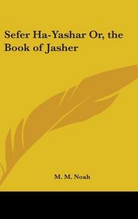 Produktbild: Sefer Ha-Yashar Or, The Book Of Jasher