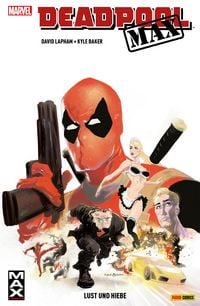 Produktbild: Deadpool Max - Lust und Hiebe