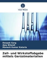 Produktbild: Zell- und Wirkstoffabgabe mittels Ger&uuml;stmaterialien