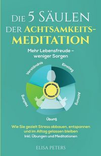 Produktbild: Die 5 S&auml;ulen der Achtsamkeitsmeditation