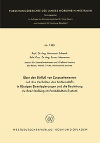 Produktbild: &Uuml;ber den Einflu&szlig; von Zusatzelementen auf das Verhalten des Kohlenstoffes in fl&uuml;ssigen Eisenlegierungen und die Beziehung zu ihrer Stellung im Periodis