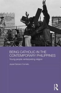 Produktbild: Being Catholic in the Contemporary Philippines