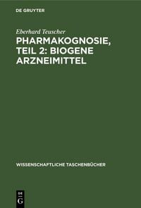 Produktbild: Pharmakognosie, Teil 2: Biogene Arzneimittel
