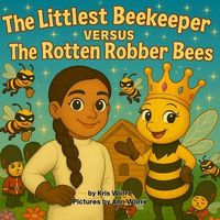 Produktbild: The Littlest Beekeeper Versus The Rotten Robber Bees
