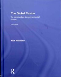 Produktbild: The Global Casino, Fifth Edition: An Introduction to Environmental Issues