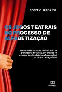 Produktbild: Os jogos teatrais no processo de alfabetiza&ccedil;&atilde;o