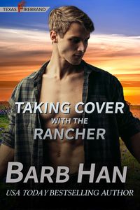 Produktbild: Taking Cover with the Rancher (Texas Firebrand, #9)
