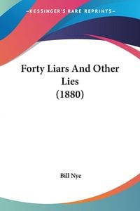Produktbild: Forty Liars And Other Lies (1880)
