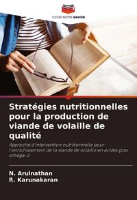 Produktbild: Strat&eacute;gies nutritionnelles pour la production de viande de volaille de qualit&eacute;