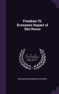 Produktbild: Freedom 75, Economic Impact of Site Reuse
