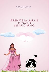 Produktbild: Princesa Ana E O Gato Miauzinho