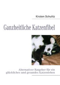 Produktbild: Ganzheitliche Katzenfibel