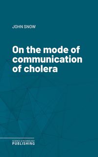 Produktbild: On the mode of communication of cholera