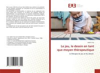 Produktbild: Le jeu, le dessin en tant que moyen th&eacute;rapeutique