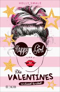 Produktbild: Die Valentines - verdammt ber&uuml;hmt. Happy Girl