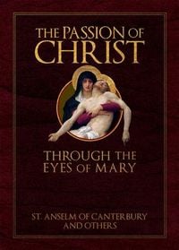 Produktbild: The Passion of Christ Through the Eyes of Mary