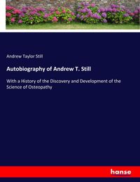 Produktbild: Autobiography of Andrew T. Still