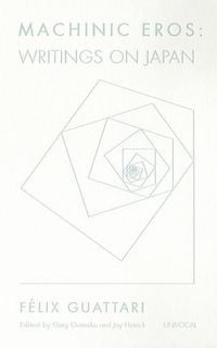 Produktbild: Guattari, F: Machinic Eros