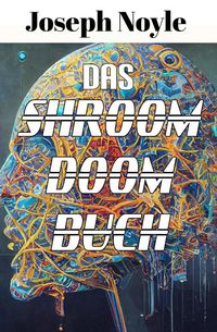 Produktbild: Das Shroom Doom Buch (Postapokalyptischer Couchdr&uuml;cker)