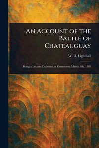 Produktbild: An Account of the Battle of Chateauguay