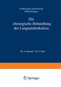 Produktbild: Die Chirurgische Behandlung der Lungentuberkulose