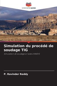 Produktbild: Simulation du proc&eacute;d&eacute; de soudage TIG