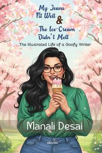Produktbild: My Jeans Fit Well & The Ice-Cream Didn't Melt