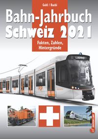 Produktbild: Bahn-Jahrbuch Schweiz 2021