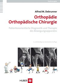 Bild vom Artikel Orthopädie /Orhopädische Chirurgie vom Autor Alfred M. Debrunner