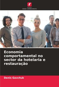 Produktbild: Economia comportamental no sector da hotelaria e restaura&ccedil;&atilde;o