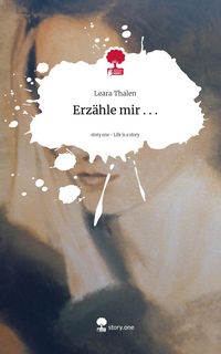 Produktbild: Erz&auml;hle mir . . .. Life is a Story - story.one