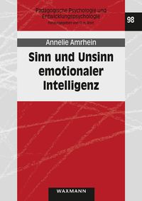 Sinn und Unsinn emotionaler Intelligenz Annelie Amrhein
