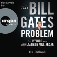 Bild vom Artikel Das Bill-Gates-Problem vom Autor Tim Schwab